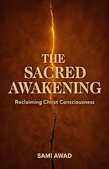 the sacred awakening 1st edition sami awad 1917829183, 978-1917829182
