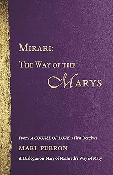 mirari the way of the marys 1st edition mari m perron 0972866868, 978-0972866866