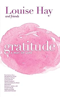 gratitude a way of life 1st edition louise hay 1561703095, 978-1561703098