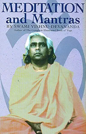 meditation and mantras 1 1st edition swami vishnu devananda 8120816153, 978-8120816152