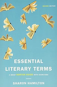 essential literary terms a brief norton guide with exercises 1st edition sharon hamilton 0393283895,