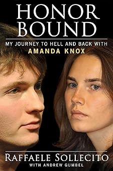 honor bound my journey to hell and back with amanda knox 1st edition raffaele sollecito ,andrew gumbel