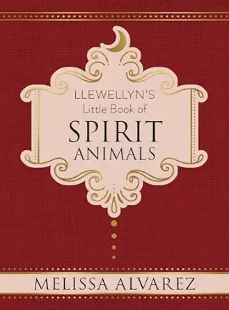 llewellyns little book of spirit animals 1st edition melissa alvarez 0738752703, 978-0738752709