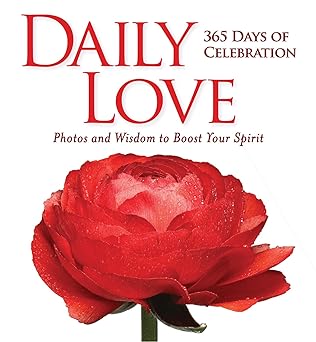 daily love 365 days of celebration 1st edition national geographic 1426217145, 978-1426217142