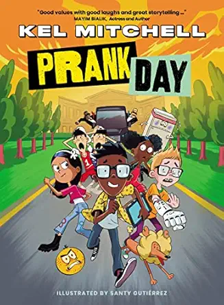 prank day 1st edition kel mitchell ,santy gutierrez 1400229227, 978-1400229222