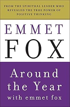 around the year with emmet fox a book of daily readings 1st edition emmet fox 0062504088, 978-0062504081