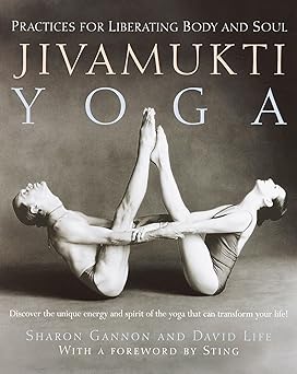 jivamukti yoga practices for liberating body and soul 1st edition sharon gannon ,david life 0345442083,