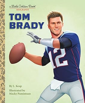tom brady a little golden book biography 1st edition l keap ,macky pamintuan 0593652150, 978-0593652152