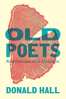 old poets reminiscences and opinions 1st edition donald hall ,wesley mcnair 1567926959, 978-1567926958