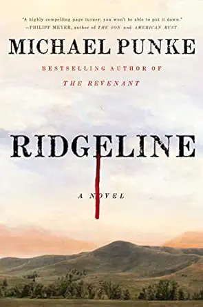 ridgeline 1st edition michael punke 1250310482, 978-1250310484
