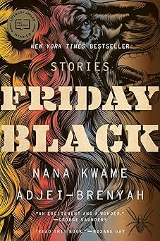 friday black 1st edition nana kwame adjei brenyah 1328911241, 978-1328911247