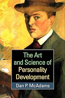 the art and science of personality development 1st edition dan p mcadams 1462529321, 978-1462529322