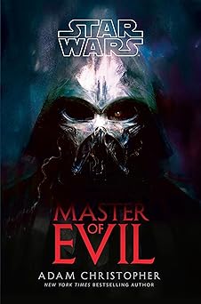star wars master of evil 1st edition adam christopher 0593874730, 978-0593874738