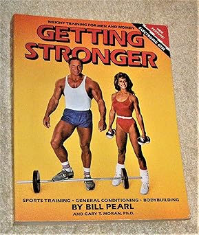 getting stronger weight training for men and women sports training general conditioning bodybuilding 1st