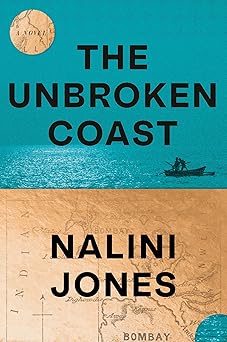 the unbroken coast a novel 1st edition nalini jones 1400042771, 978-1400042777