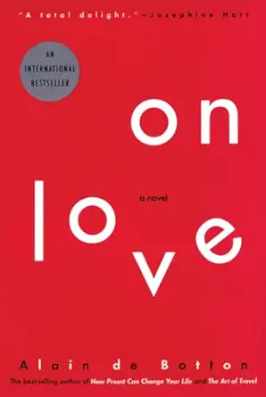 on love a novel 1st edition alain de botton 0802142400, 978-0802142405