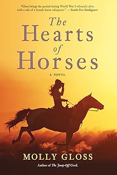 the hearts of horses a novel 1st edition molly gloss 9780547085753