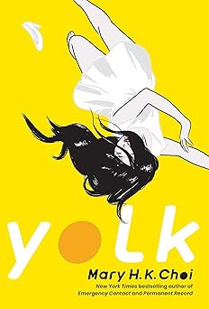 yolk 1st edition mary h k choi 153444601x, 978-1534446014