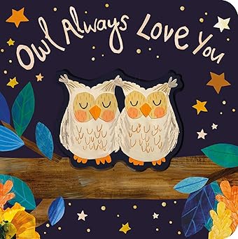owl always love you 1st edition patricia hegarty ,bryony clarkson 1680106406, 978-1680106404