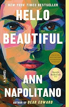 hello beautiful a novel 1st edition ann napolitano 0593243757, 978-0593243756