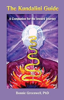 the kundalini guide a companion for the inward journey 1st edition bonnie l greenwell ph d 0962732729,