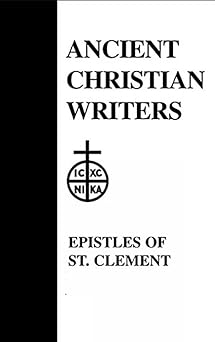 01 the epistles of st clement of rome and st ignatius of antioch 1st edition james a kleist 080910038x,