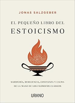 el pequea o libro del estoicismo sabidura a resiliencia confianza y calma de la mano de los fila sofos cla