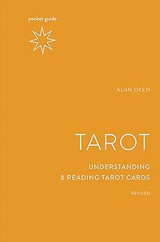pocket guide to the tarot revised understanding and reading tarot cards 1st edition alan oken 1984857843,