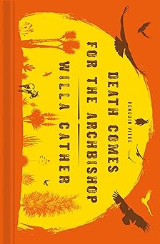 death comes for the archbishop 1st edition willa cather ,kali fajardo anstine 0143137700, 978-0143137702