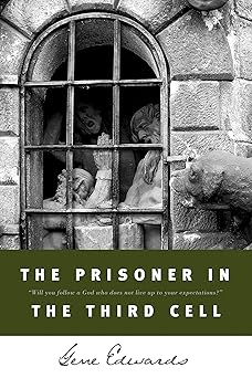 the prisoner in the third cell 1st edition gene edwards 0842350233, 978-0842350235