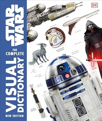 star wars the complete visual dictionary 1st edition pablo hidalgo ,david reynolds ,james luceno ,ryder
