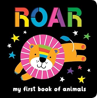 neon books roar my first book of animals 1st edition editors of silver dolphin books ,nichola cowdery