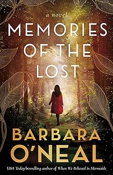 memories of the lost a novel 1st edition barbara o\\\\\\\'neal 1662514905, 978-1662514906