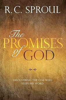 the promises of god discovering the one who keeps his word 1st edition r c sproul 0830772065, 978-0830772063