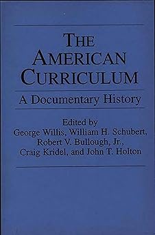 The American Curriculum A Documentary History