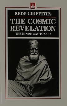 the cosmic revelation the hindu way to god 1st edition bede griffiths 0872431193, 978-0872431195