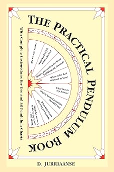practical pendulum book with instructions for use and 38 pendulum charts 1st edition d jurriaanse 157863248x,