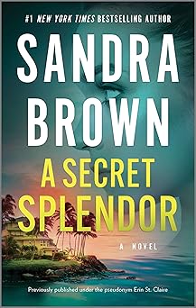 a secret splendor a novel 1st edition sandra brown 077831040x, 978-0778310402