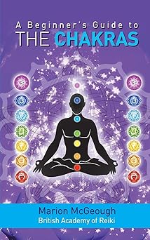 a beginners guide to the chakras 1st edition marion mcgeough 1493711067, 978-1493711062