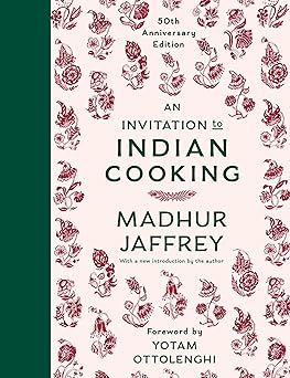 an invitation to indian cooking 50th   a cookbook 1st edition madhur jaffrey ,yotam ottolenghi 0593535685,