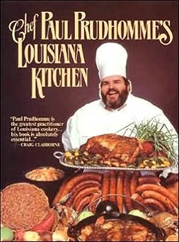 chef paul prudhommes louisiana kitchen 1st edition paul prudhomme 0688028470, 978-0688028473