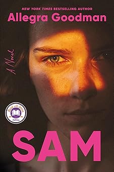 sam a novel 1st edition allegra goodman 0593447816, 978-0593447819