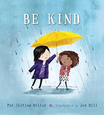 be kind 1st edition pat zietlow miller ,jen hill 1626723214, 978-1626723214