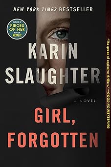 girl forgotten a novel 1st edition karin slaughter 0062858971, 978-0062858979