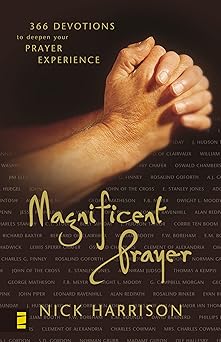 magnificent prayer 1st edition nick harrison 0310238447, 978-0310238447