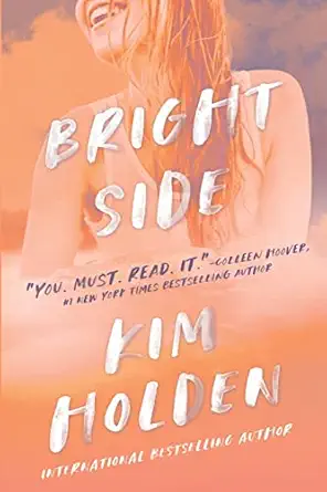 bright side 1st edition kim holden ,monica parpal 0991140230, 978-0991140237