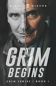 Grim Begins Grim Series Book 1