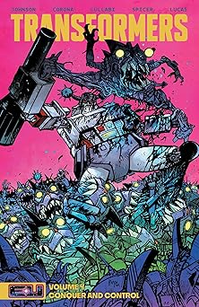transformers vol 4 conquer and control 1st edition daniel warren johnson ,jorge corona ,ludo lullabi ,mike