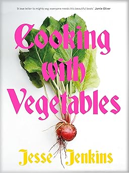 cooking with vegetables 1st edition jesse jenkins 1035053330, 978-1035053339