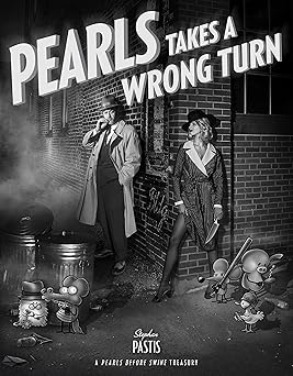 pearls takes a wrong turn a pearls before swine treasury 1st edition stephan pastis 1449489362, 978-1449489366